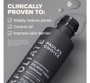 Paula’s Choice SKIN PERFECTING 2% BHA Liquid Salicylic Acid Exfoliant- Exfoliating Toner for Face, Blackheads, Enlarged Pores, Wrinkles & Fine Lines, Fragrance-Free